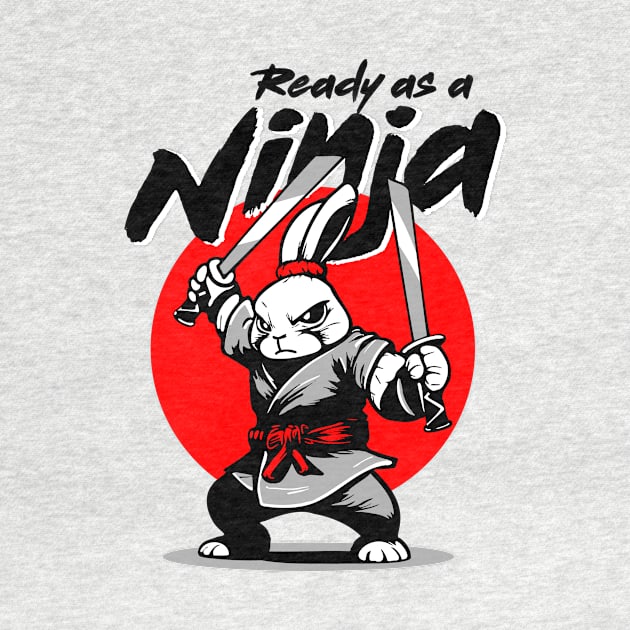 Ready as a Ninja by Pzazz Graphics